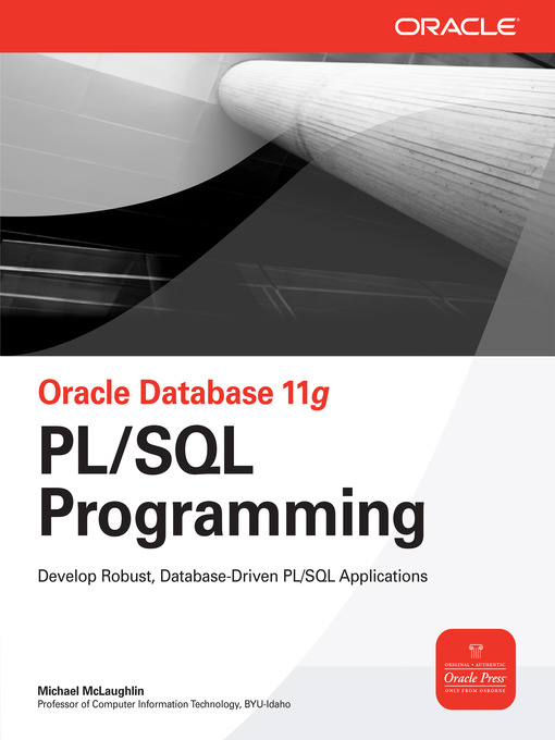 Title details for Oracle Database 11g PL / SQL Programming by Michael McLaughlin - Available